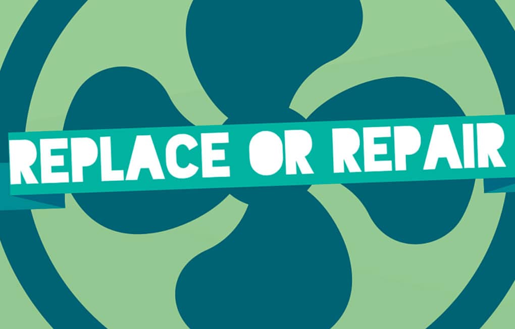 Replace or Repair